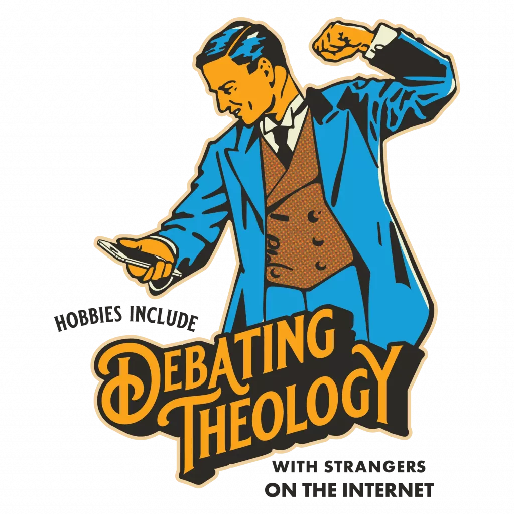 debating theology with strangers on the internet sticker
