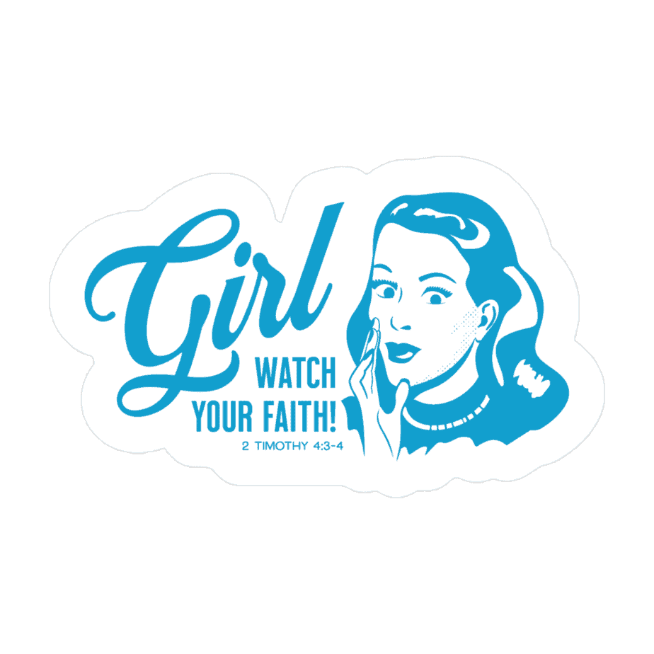 barnabas company_girl watch your faith_etsy sticker