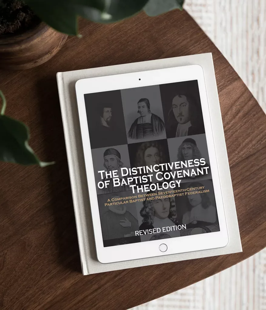 Distinctiveness of Baptist Covenant Theology